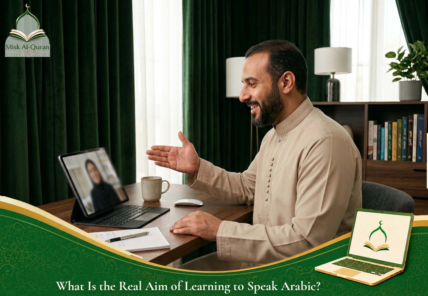What Is the Real Aim of Learning to Speak Arabic?