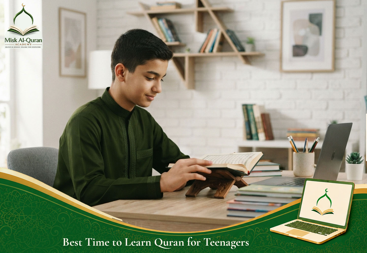 Best Time to Learn Quran for Teenagers