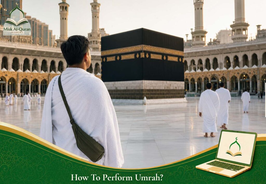 How To Perform Umrah?