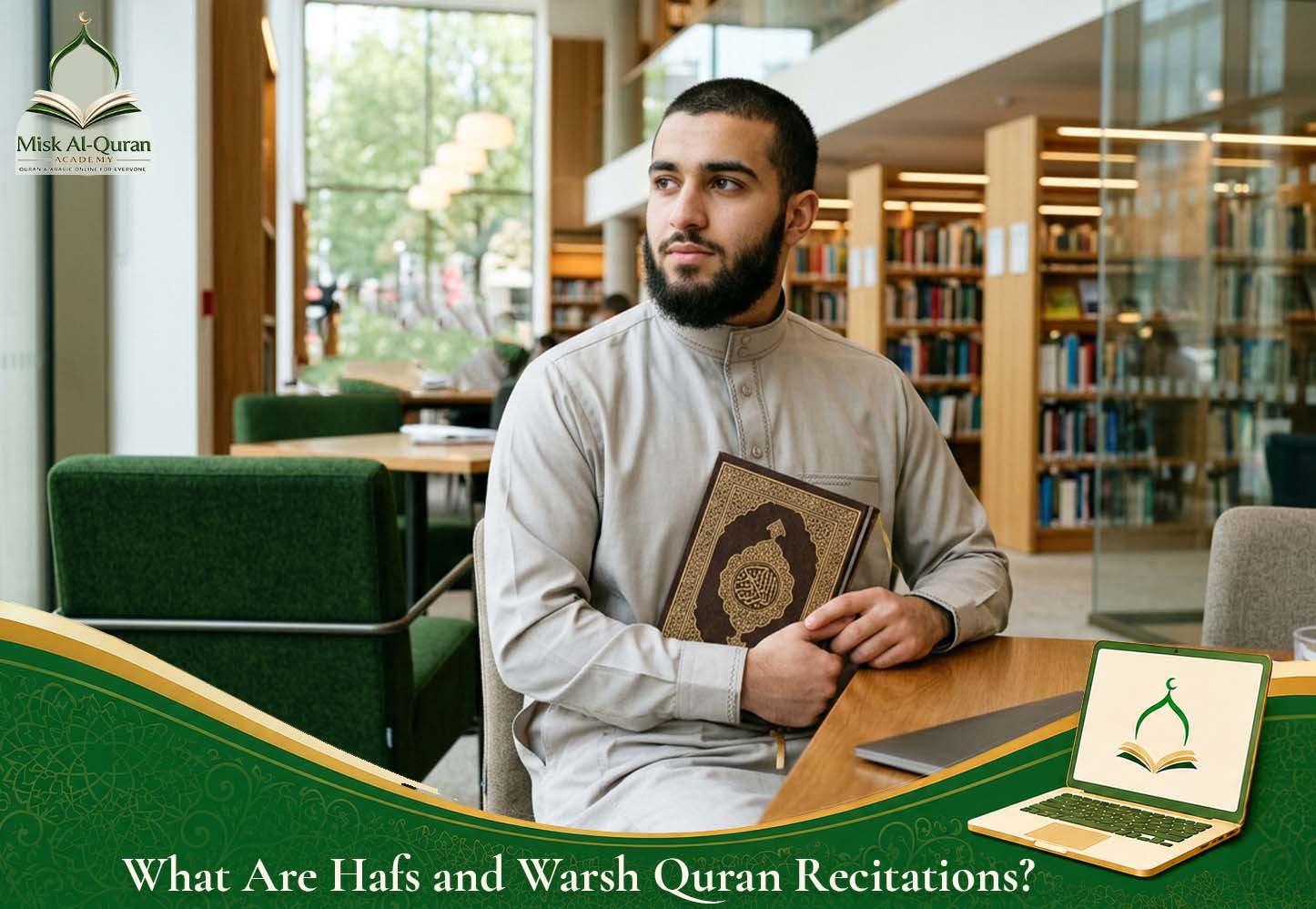 What Are Hafs and Warsh Quran Recitations?