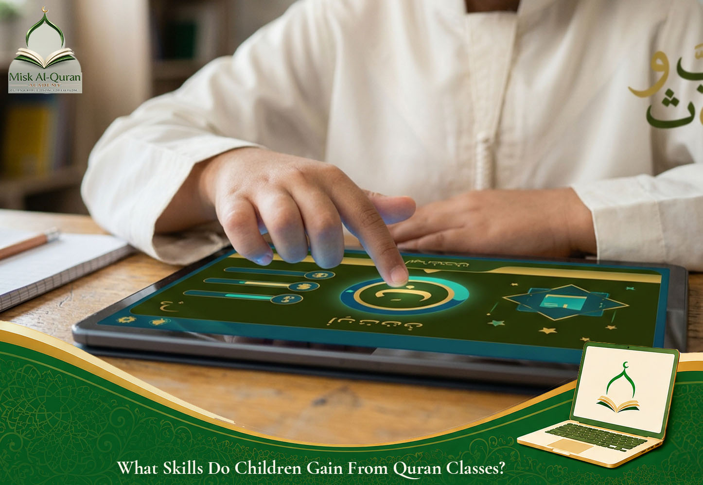 What Skills Do Children Gain From Quran Classes?