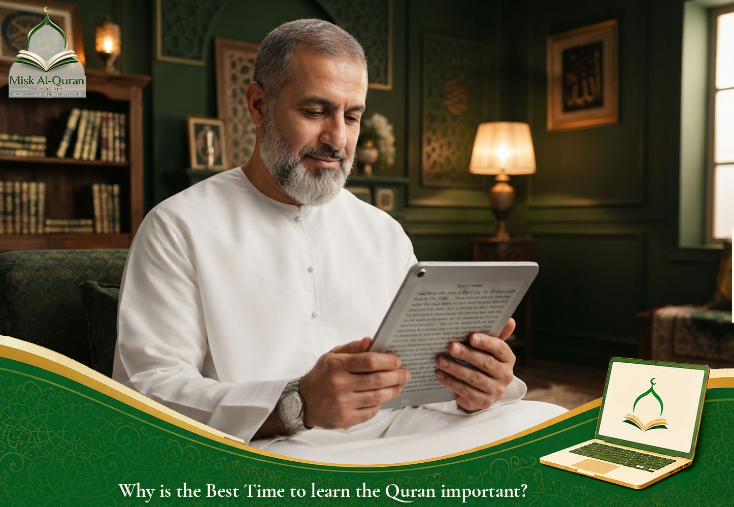 Why is the Best Time to learn the Quran important?