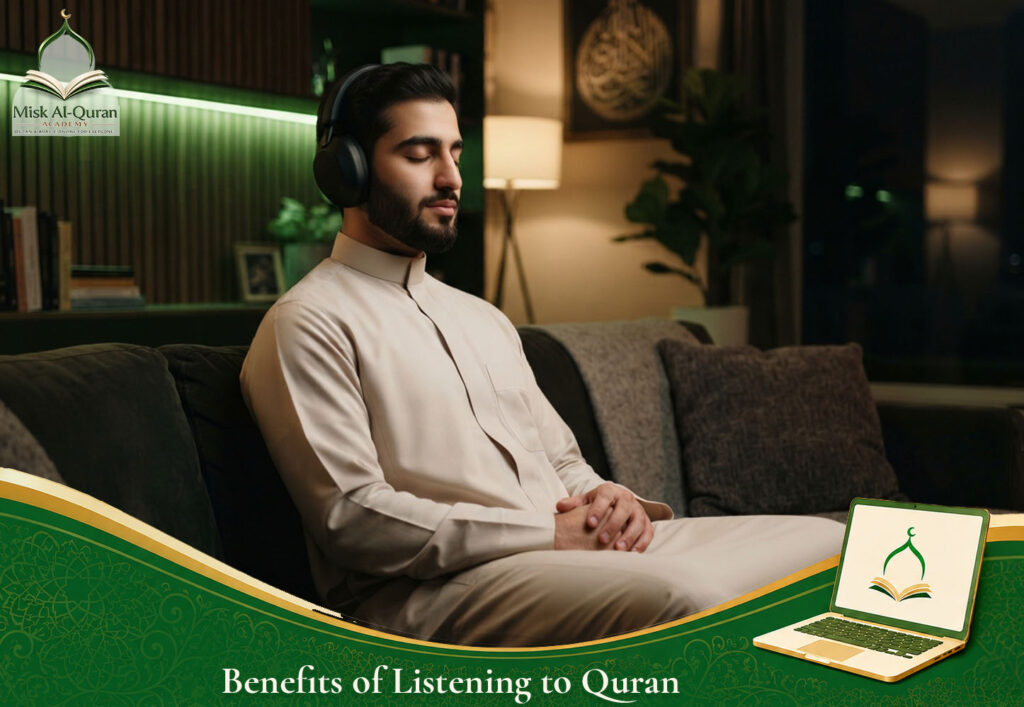 Benefits of Listening to Quran