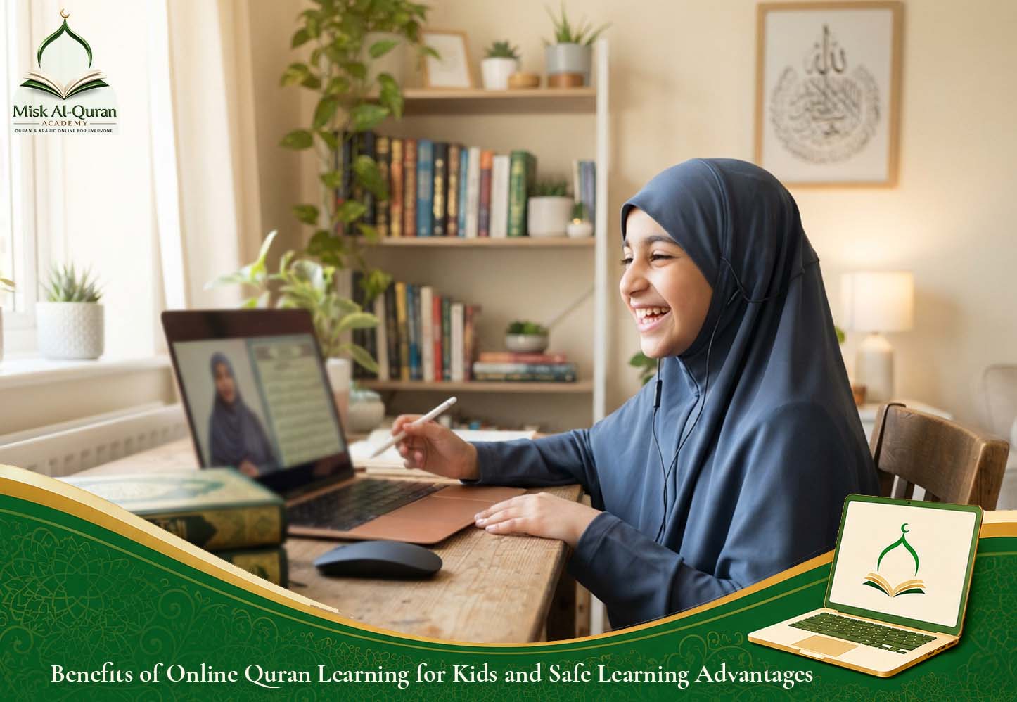 Benefits of Online Quran Learning for Kids and Safe Learning Advantages