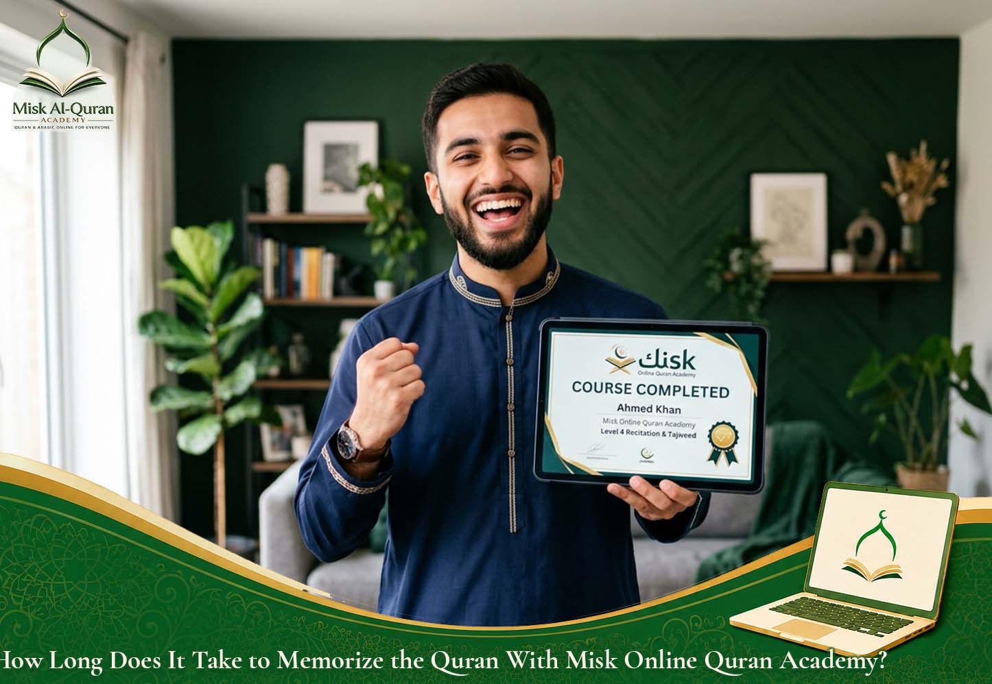 How Long Does It Take to Memorize the Quran With Misk Online Quran Academy?