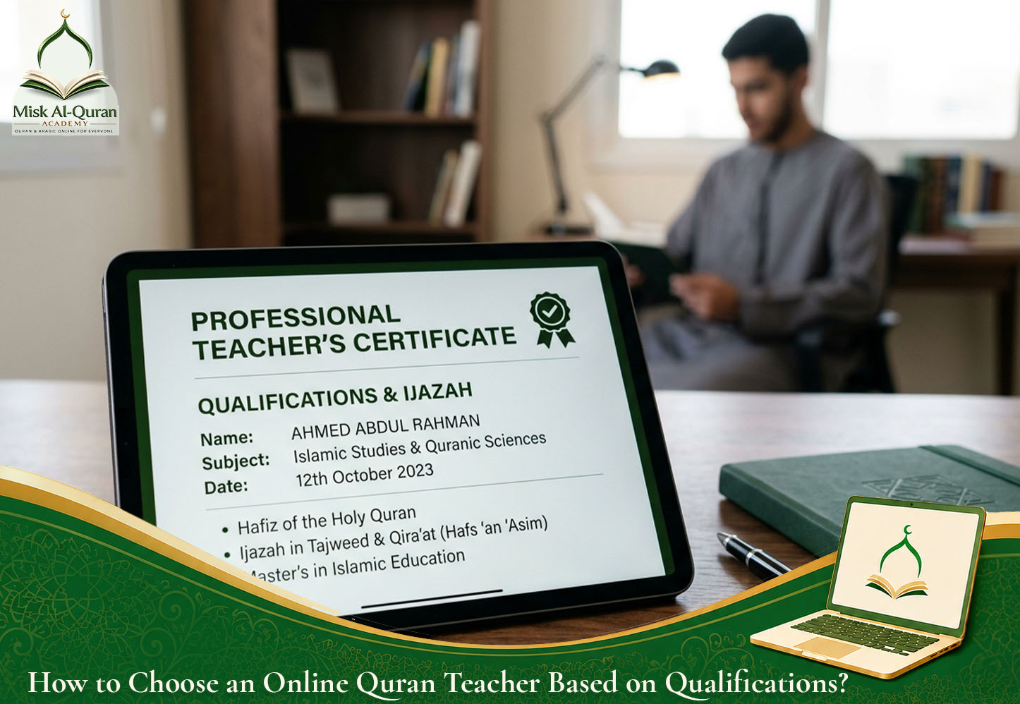 How to Choose an Online Quran Teacher Based on Qualifications_