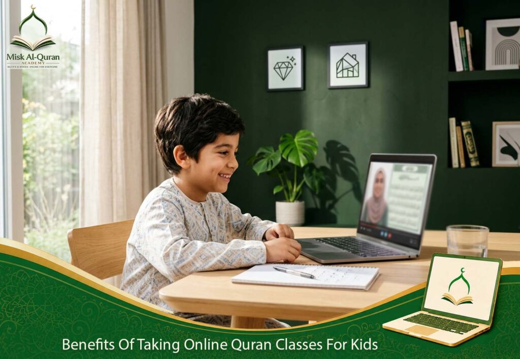 Benefits Of Taking Online Quran Classes For Kids