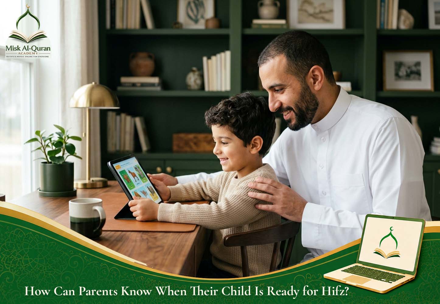 How Can Parents Know When Their Child Is Ready for Hifz?