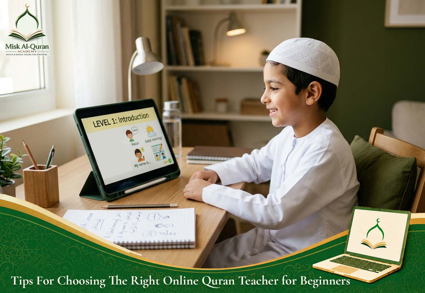 Tips For Choosing The Right Online Quran Teacher for Beginners
