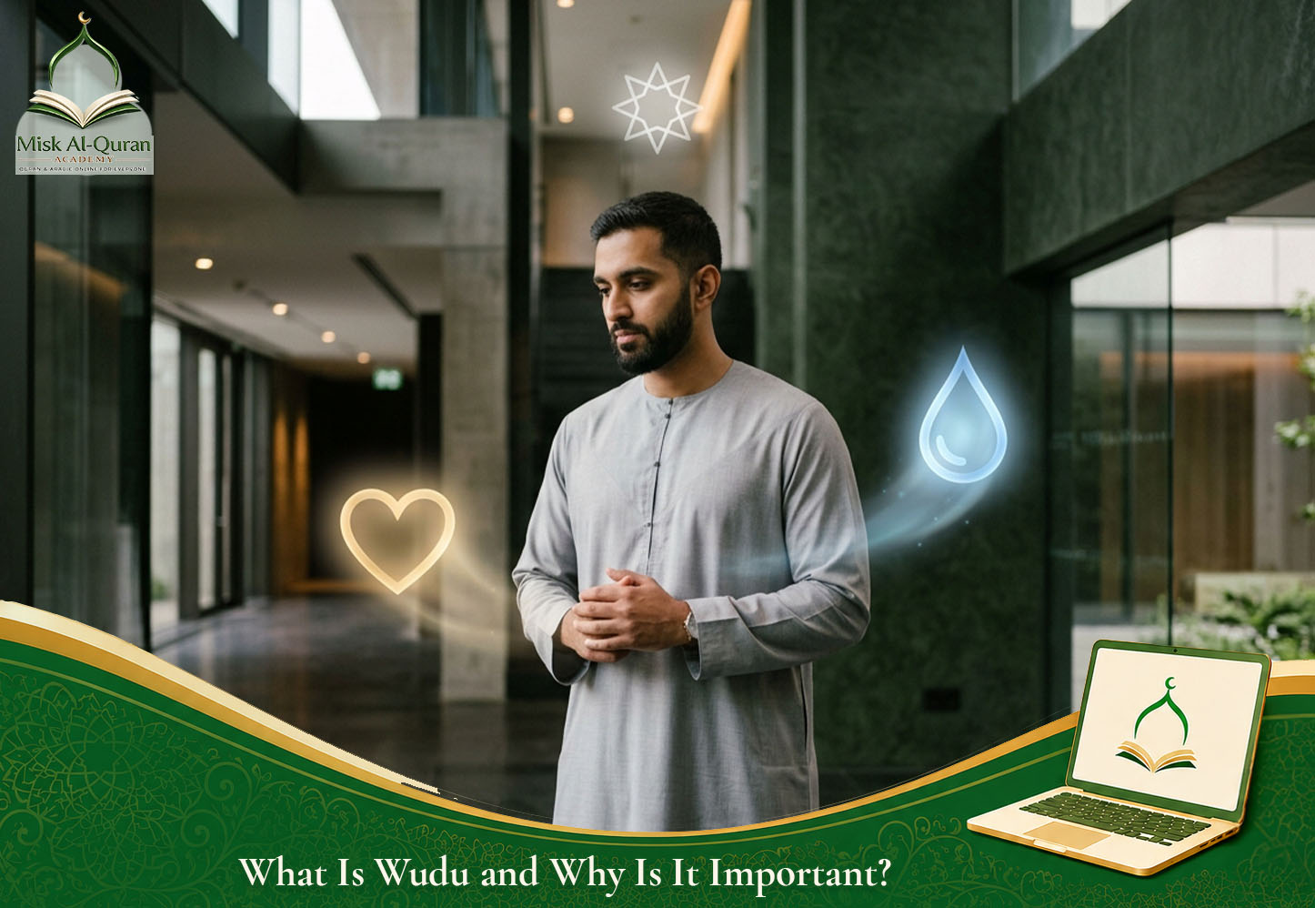 What Is Wudu and Why Is It Important?