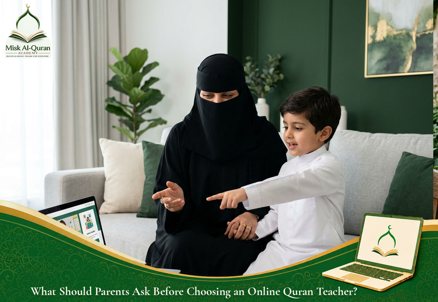 What Should Parents Ask Before Choosing an Online Quran Teacher_